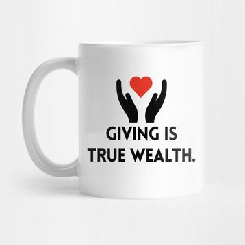 Pixxa Giving Is True Wealth Kupa Bardak