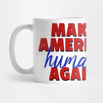 Pixxa Make America Human Again Kupa Bardak
