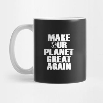 Pixxa Make Our Planet Great Again Kupa Bardak