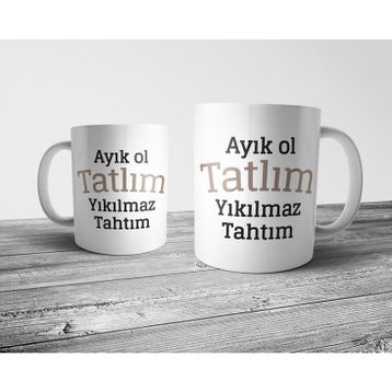 Pixxa Model 1 Ayık Ol Tatlım Yıkılmaz Tahtım Kupa Bardak
