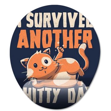 Pixxa Model 1 Oval I Survived Another Shitty Day Kedi Bilek Destekli Mouse Pad