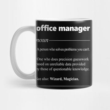 Pixxa Office Manager T Shirt - I Solve Problems Gift Item Tee Kupa Bardak