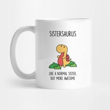 Pixxa Sistersaurus Kupa Bardak