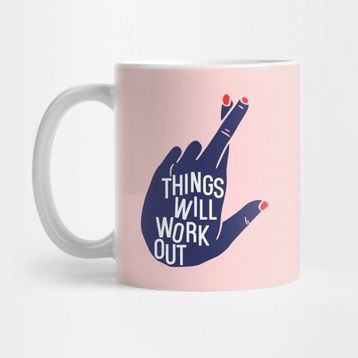 Pixxa Things Will Work Out Kupa Bardak