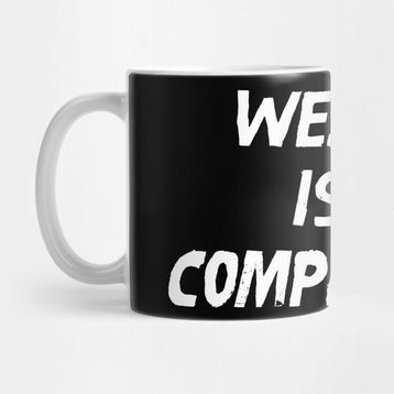 Pixxa Weirdo Is A Compliment Kupa Bardak