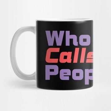 Pixxa Who Calls People Kupa Bardak