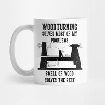 Pixxa Woodturning Wood Solves My Problems Carpenter Kupa Bardak