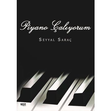Piyano Çalıyorum - Seyyal Saraç