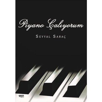 Piyano Çalıyorum - Seyyal Saraç