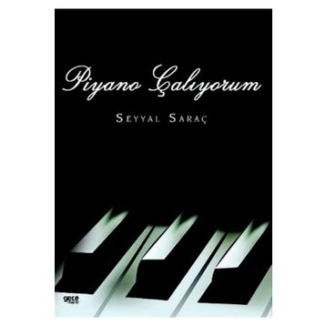 Piyano Çalıyorum - Seyyal Saraç