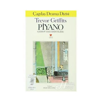 Piyano Çehov’dan Esintiler - Trevor Griffiths