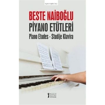 Piyano Etütleri Beste Naiboğlu