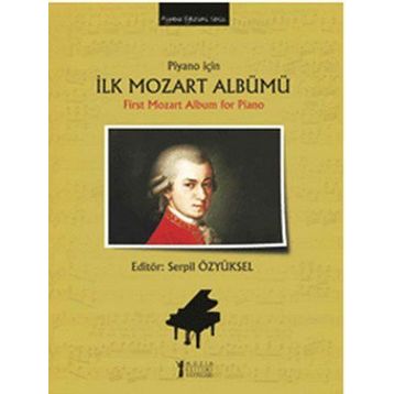 Piyano için İlk Mozart Albümü - First Mozart Album for Piano - Serpil Özyüksel