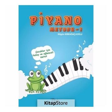 Piyano Metodu 1 - Fatma Nilgün Kırkağaçlıoğlu