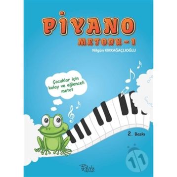 Piyano Metodu 1 - Fatma Nilgün Kırkağaçlıoğlu