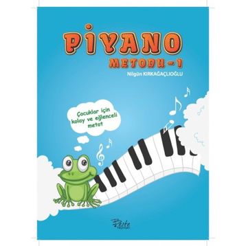 Piyano Metodu 1 - Nilgün Kırkağaçlıoğlu