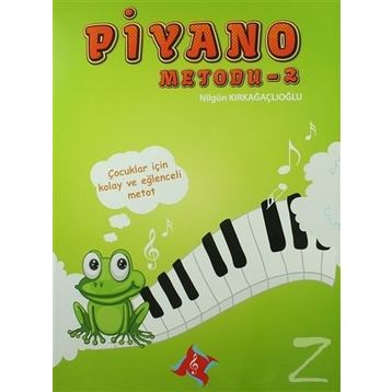 Piyano Metodu 2 - Fatma Nilgün Kırkağaçlıoğlu