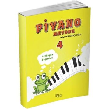 Piyano Metodu 4 - Fatma Nilgün Kırkağaçlıoğlu