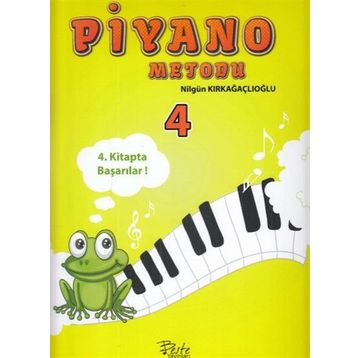 Piyano Metodu 4 - Fatma Nilgün Kırkağaçlıoğlu