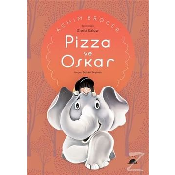 Pizza ve Oskar - Achim Broger