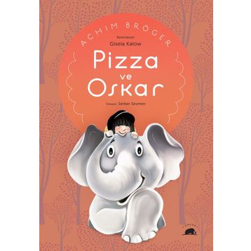Pizza ve Oskar - Achim Broger