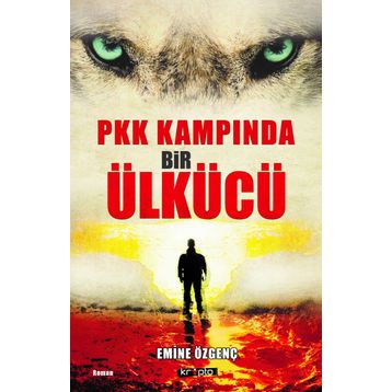 Pkk Kampında Bir Ülkücü - Emine Özgenç