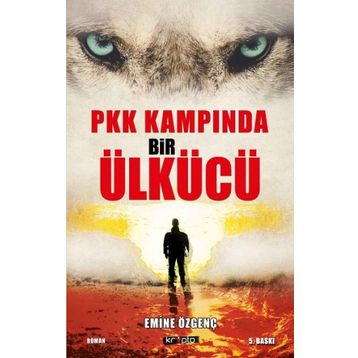 Pkk Kampında Bir Ülkücü - Emine Özgenç