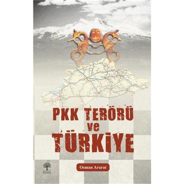 PKK Terörü ve Türkiye - Osman Ararat