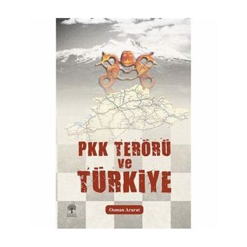 PKK Terörü ve Türkiye - Osman Ararat
