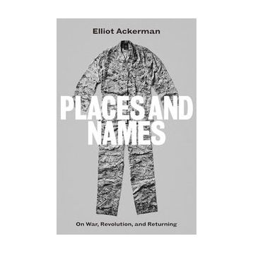 Places and Names: On War Revolution and Returning