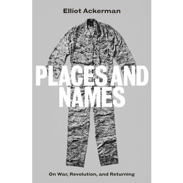 Places and Names: On War Revolution and Returning