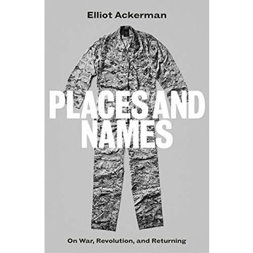 Places and Names: On War Revolution and Returning