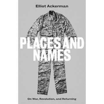 Places and Names: On War Revolution and Returning