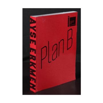 PLAN B - AYŞE ERKMEN