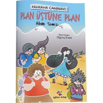 Plan Üstüne Plan Kahkaha Canavarı Nihan Temiz