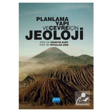 Planlama Yapı ve Çevre İçin Jeoloji - Fetullah Arık, Hüseyin Kurt