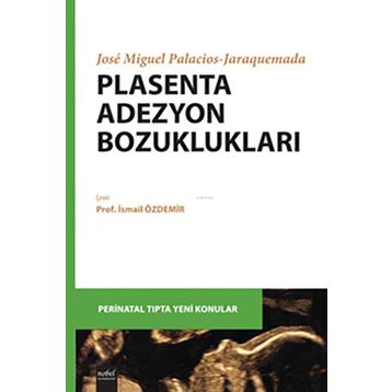 Plasenta Adezyon Bozuklukları - Nobel Tıp Kitabevi