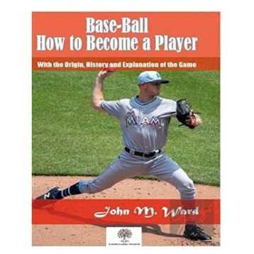 Platanus Publishing Base - Ball: How to Become a Player