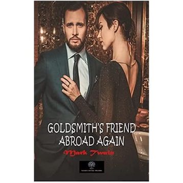 Platanus Publishing Goldsmith's Friend Abroad Again