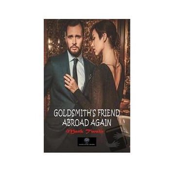 Platanus Publishing Goldsmith's Friend Abroad Again