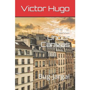Platanus Publishing Told Under Canvas: Bug - Jargal