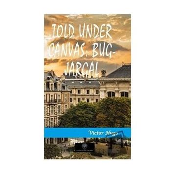 Platanus Publishing Told Under Canvas: Bug - Jargal
