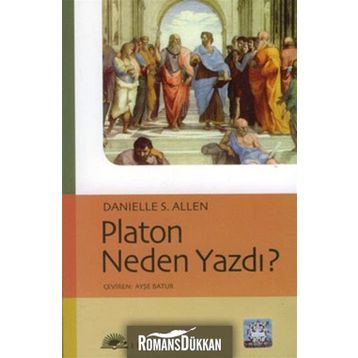 PLATON NEDEN YAZDI? - DANIELLE S. ALLEN