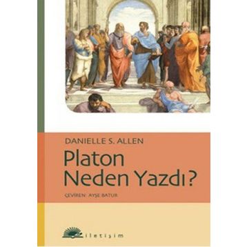 PLATON NEDEN YAZDI? - DANIELLE S. ALLEN
