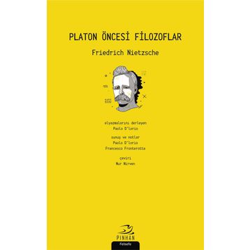 Platon Öncesi Filozoflar - Friedrich Nietzsche