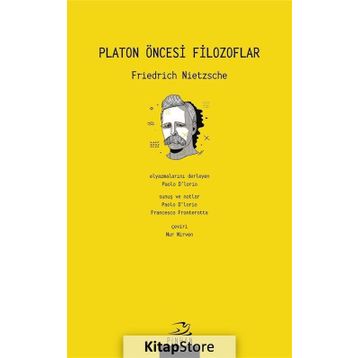 Platon Öncesi Filozoflar - Friedrich Nietzsche