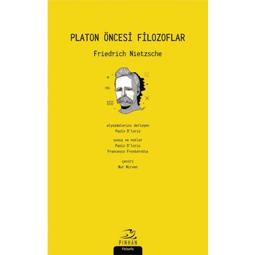 Platon Öncesi Filozoflar - Friedrich Nietzsche