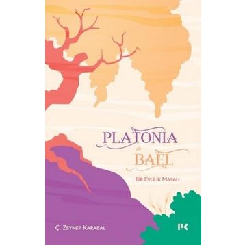 Platonia ile Bael-Ç.Zeynep Karabal-Profil Kitap