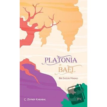Platonia ile Bael-Ç.Zeynep Karabal-Profil Kitap