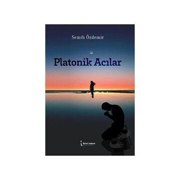 Platonik Acılar - Semih Özdemir